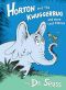 [Horton the Elephant 01] • Horton and the Kwuggerbug and more Lost Stories